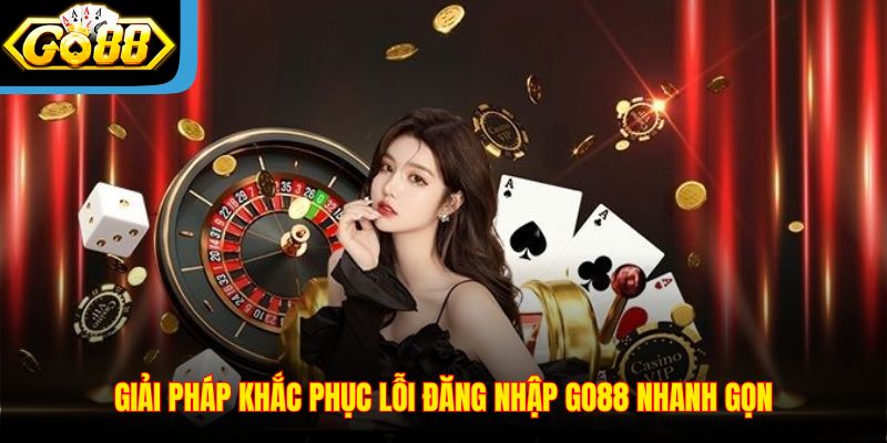 giai-dap-khac-phuc-loi-dang-nhap
