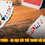 Mẹo Chơi Bài Phỏm – Hạ Gục Đối Thủ Trong Vài Nước Bài 2025