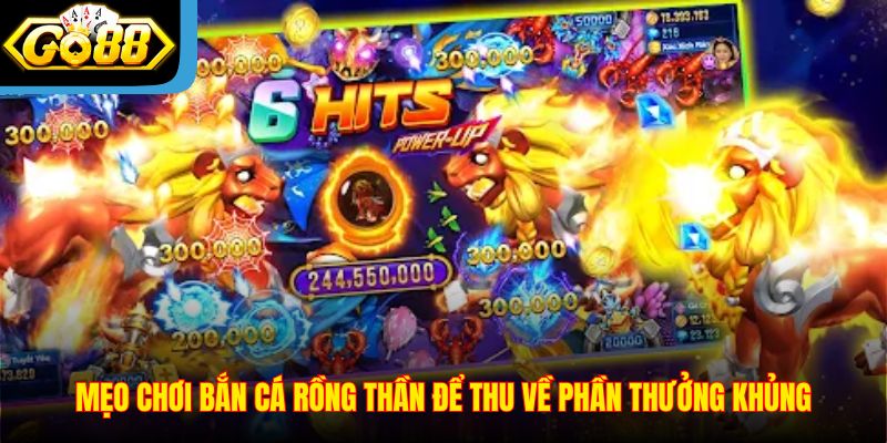 meo-choi-ban-ca-rong-than